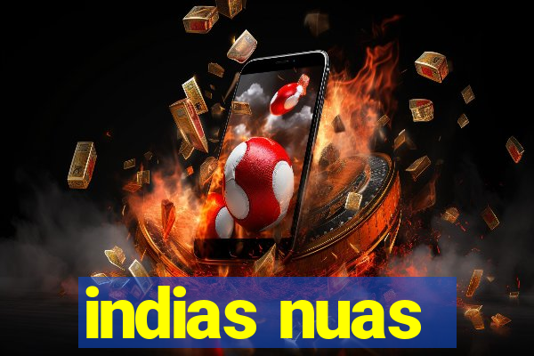 indias nuas